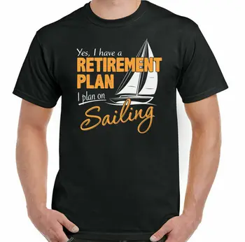 Plachtenie T-Shirt Námorník Dôchodkový Plán Mens Zábavné Čln, Loď, Jachtu Royal Navy